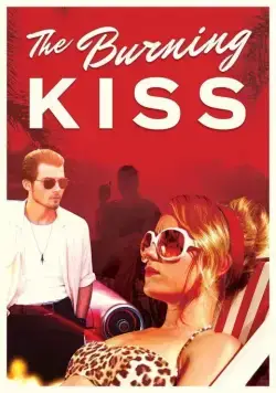Постер: Жаркий поцелуй / Burning Kiss (2018)
