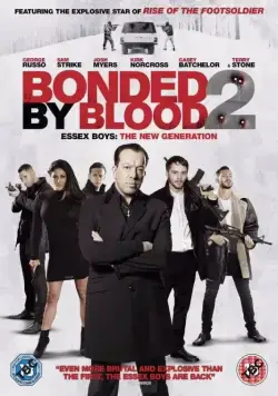 Постер: Связанные кровью 2 / Bonded by Blood 2 (2017)