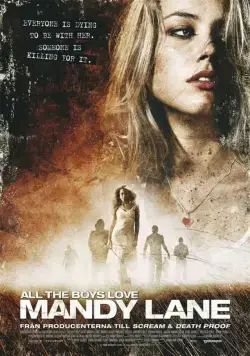 Постер: Все парни любят Мэнди Лейн / All the Boys Love Mandy Lane (2006)