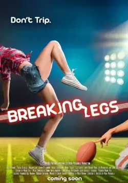 Постер: Набей ноги / Breaking Legs (2017)