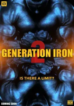 Постер: Железное поколение 2 / Generation Iron 2 (2017)