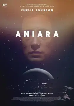 Постер: Аниара: Космическая обитель (2018)