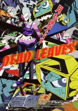 Постер: Мёртвые листья: Звёздная тюряга / Dead Leaves (2004)