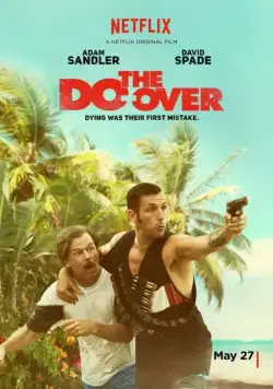 Постер: Все по новой / The Do-Over (2016)