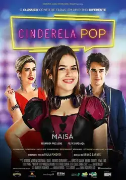 Постер: Диджей Золушка / Cinderela Pop (2019)