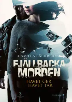 Постер: Море даёт, море забирает / Fjällbackamorden: Havet ger, havet tar (2013)