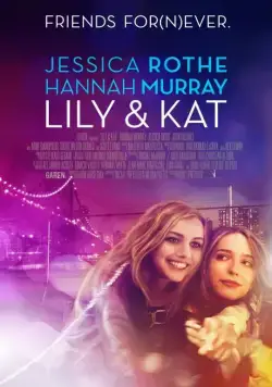 Постер: Лили и Кэт / Lily & Kat (2015)