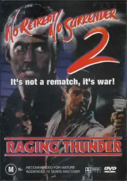 Постер: Не отступать и не сдаваться 2: Штормовое предупреждение / No Retreat, No Surrender 2: Raging Thunder (1987)