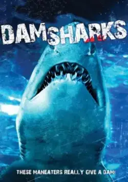 Постер: Акульи плотины / Dam Sharks (2016)