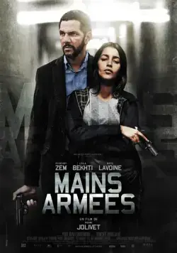 Постер: Вооружённое ограбление / Mains armées (2012)