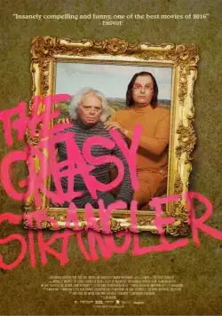 Постер: Сальный душитель / The Greasy Strangler (2016)