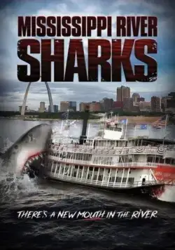 Постер: Акулы в Миссисипи / Mississippi River Sharks (2017)