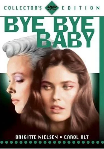 Постер: Прощай, малышка / Bye Bye Baby (1988)