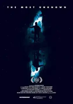 Постер: Самое неизведанное / The Most Unknown (2018)
