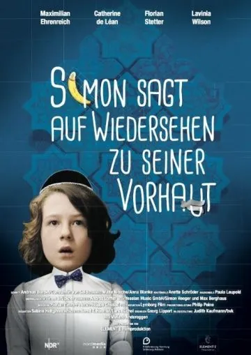 Постер: Симон прощается со своей крайней плотью / Simon sagt «Auf Wiedersehen» zu seiner Vorhaut (2015)