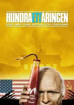 Постер: Стооднолетний старик, который не заплатил и исчез / Hundraettåringen som smet från notan och försvann (2016)