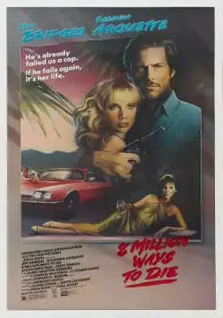 Постер: 8 миллионов способов умереть / 8 Million Ways to Die (1986)