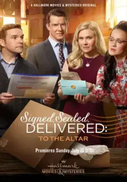 Постер: Подписано, запечатано, доставлено: к алтарю. / Signed, Sealed, Delivered: To the Altar (2018)