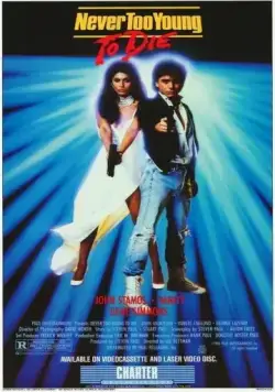 Постер: Никогда не рано умирать / Never Too Young to Die (1986)