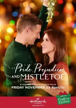 Постер: Гордость, предубеждение и омела / Pride, Prejudice, and Mistletoe (2018)
