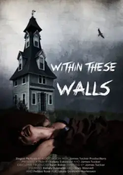 Постер: В этих стенах / Within These Walls (2015)