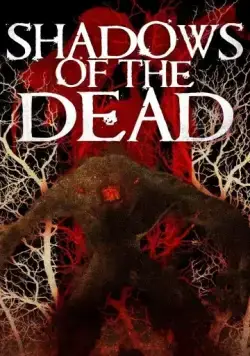 Постер: Тени мёртвых / Shadows of the Dead (2016)