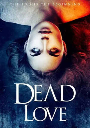 Постер: Мёртвая любовь / Dead Love (2018)