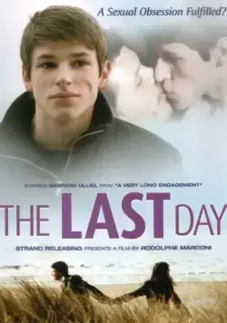 Постер: Последний день / Le dernier jour (2004)