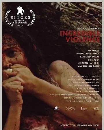 Постер: Невероятное насилие / Incredible Violence (2018)