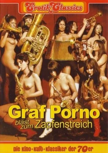 Постер: Граф Порно объявляет отбой / Graf Porno bläst zum Zapfenstreich (1970)