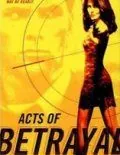Постер: Предательство за предательством / Acts of Betrayal (1997)