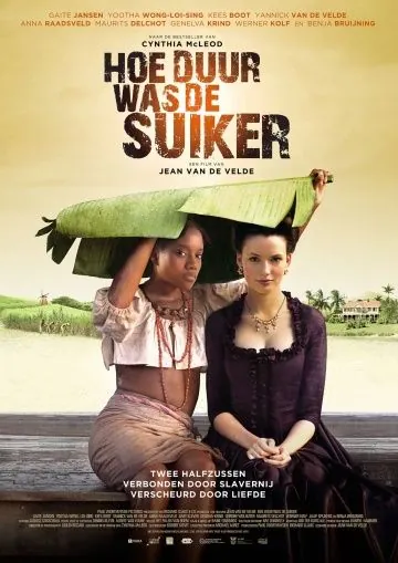 Постер: Цена сахара / Hoe duur was de suiker (2013)