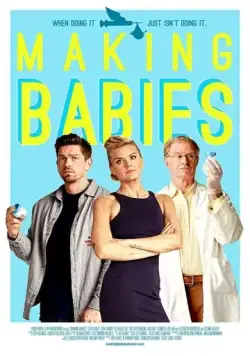Постер: Делая детей / Making Babies (2018)