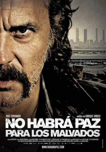 Постер: Нет мира для нечестивых / No habrá paz para los malvados (2011)