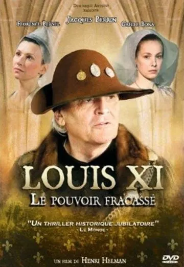 Постер: Людовик XI: Разбитая власть / Louis XI, le pouvoir fracassé (2011)