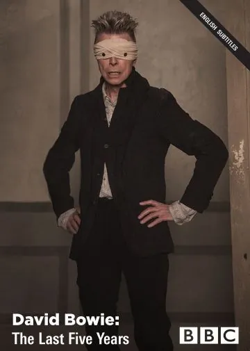 Постер: Дэвид Боуи: Последние пять лет / David Bowie: The Last Five Years (2017)