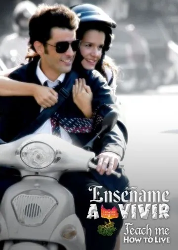 Постер: Научи меня жить / Enséñame a vivir (2009)