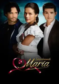 Постер: Просто Мария / Simplemente María (2015)