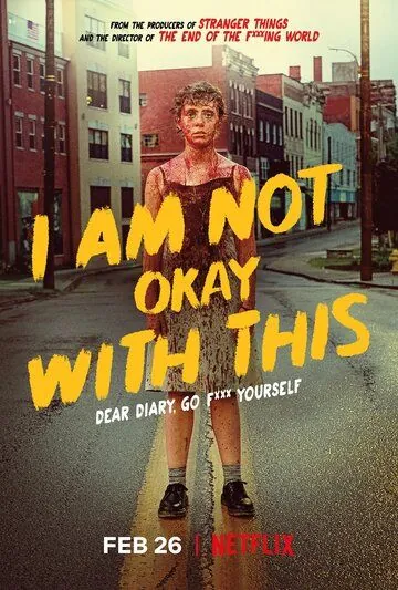 Постер: Мне это не нравится / I Am Not Okay with This (2020)