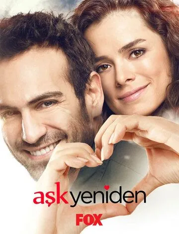 Постер: Снова любовь / Aşk Yeniden (2015)