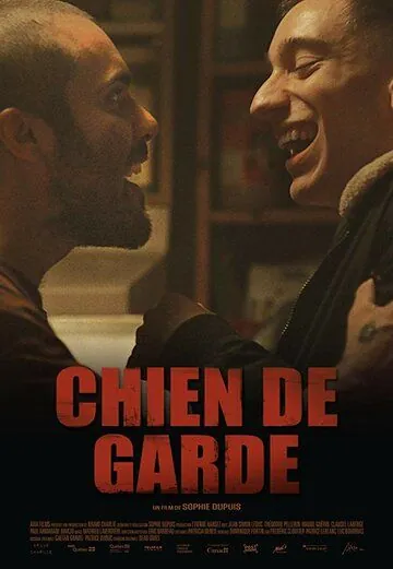 Постер: Сторожевой пес / Chien de garde (2018)