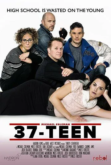 Постер: Тридцать семь-надцать / 37-Teen (2016)