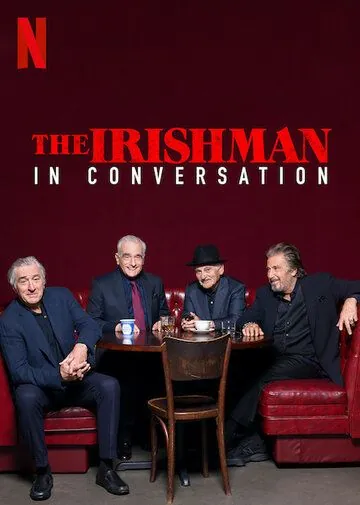 Постер: Беседуя об «Ирландце» / The Irishman: In Conversation (2019)