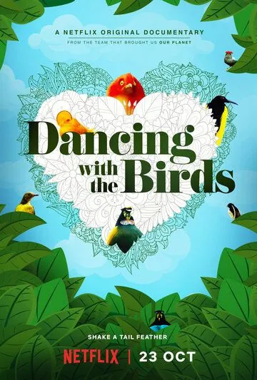 Постер: Танцы с птицами / Dancing with the Birds (2019)