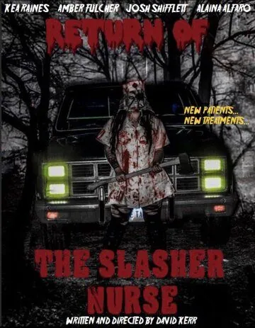 Постер: Возвращение медсестры-убийцы / Return of the Slasher Nurse (2019)