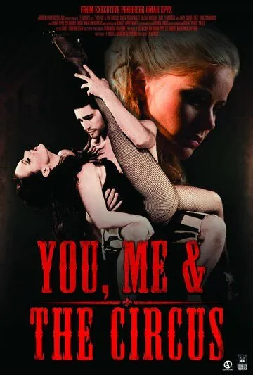 Постер: Ты, я и цирк / You, Me & The Circus (2012)