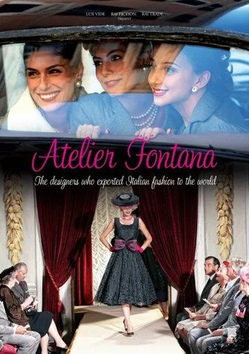 Постер: Ателье Фонтана – сестры моды / Atelier Fontana - Le sorelle della moda (2011)