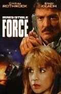 Постер: Неотвратимая сила / Irresistible Force (1993)