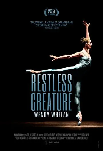 Постер: Неугомонная: Венди Уэлан / Restless Creature: Wendy Whelan (2016)