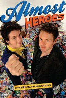 Постер: Почти герои / Almost Heroes (2011)